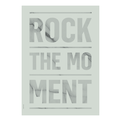 Poster "Rock the moment"