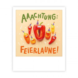 Pickmotion Karte "Aaachtung Feierlaune" 