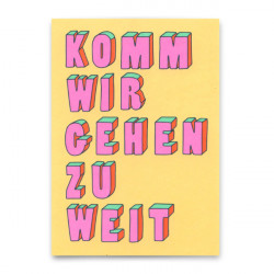 Deli Cards Postkarte "Komm wir gehen zu weit"