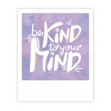 Pickmotion Mini Pic Karte "Be kind to your mind" 