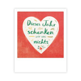 Pickmotion Mini Pic Karte "Dieses Jahr schenken wir uns nichts"
