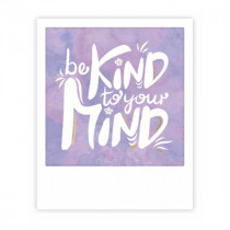 Pickmotion Mini Pic Karte "Be kind to your mind" 