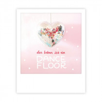 Pickmotion Karte "Das Leben ist ein Dancefloor"