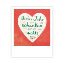 Pickmotion Mini Pic Karte "Dieses Jahr schenken wir uns nichts"