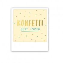 Pickmotion Mini Pic Karte "Konfetti geht immer"