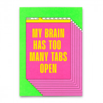 Deli Cards Postkarte "My Brain hast too many tabs open"