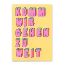 Deli Cards Postkarte "Komm wir gehen zu weit"